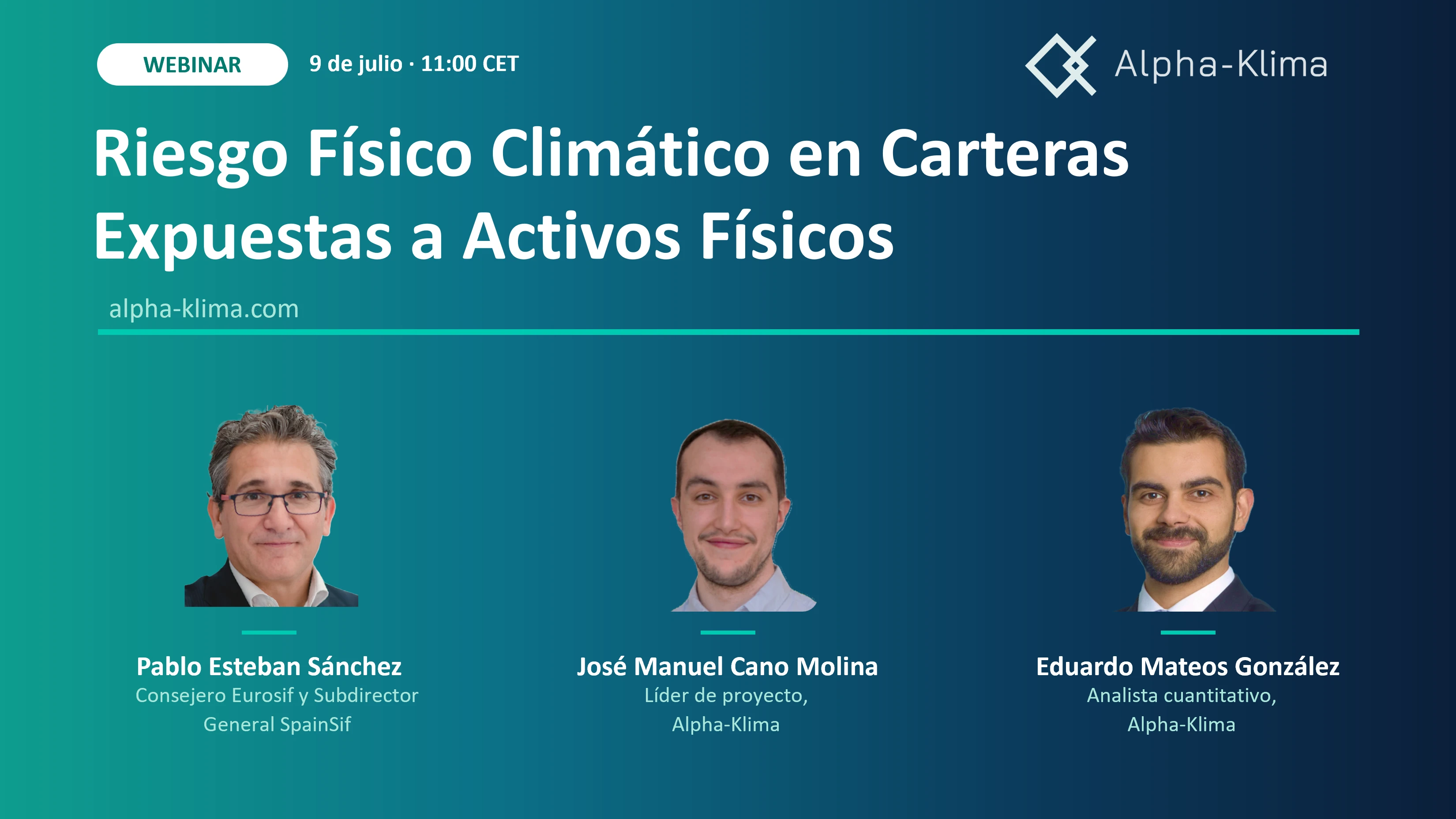 Webinar poster for Riesgo Físico Climático en Carteras Expuestas a Activos Físicos, with the three speakers